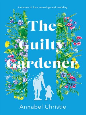 cover image of The Guilty Gardener